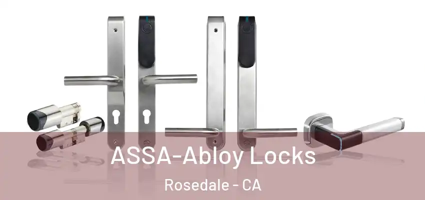  ASSA-Abloy Locks Rosedale - CA