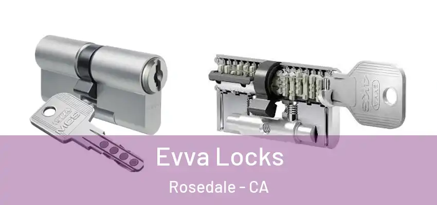  Evva Locks Rosedale - CA