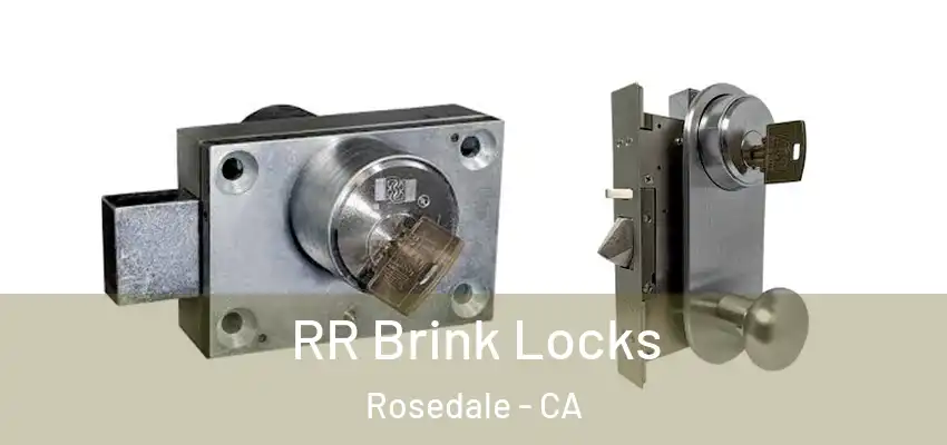  RR Brink Locks Rosedale - CA